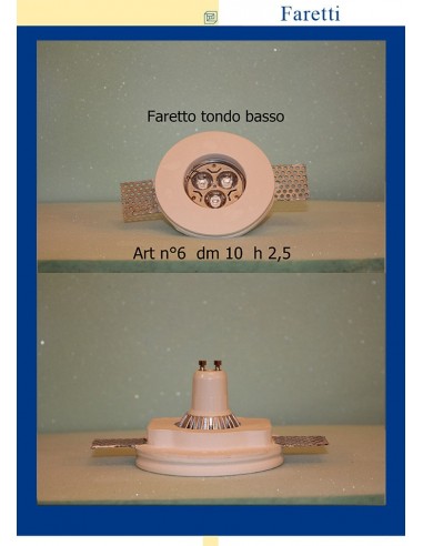 FARETTO TONDO BASSO IN GESSO ART.6 diam.10 H.2.5 FARETTO TONDO BASSO IN GESSO ART.6 diam.10 H.2.5